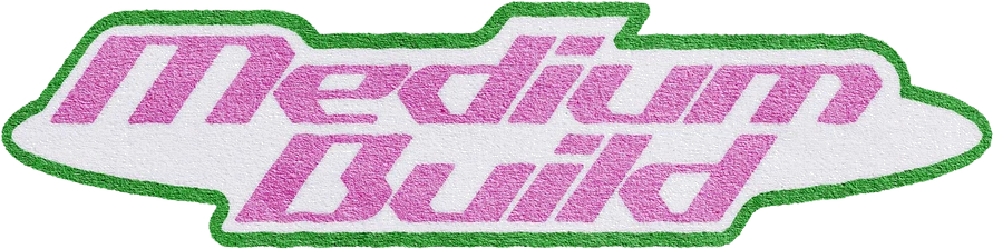 Medium Build - Official Merchandise